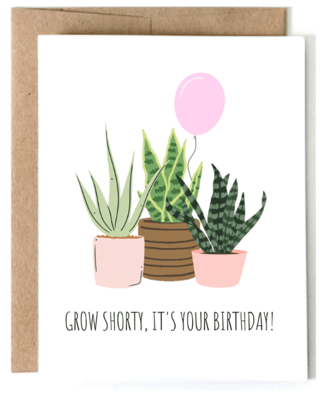 Grow Shorty Birthday Card